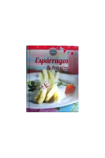 Esparragos y Fresas